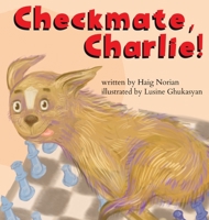 Checkmate, Charlie! 1948730189 Book Cover
