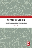 Deeper Learning: A Voice from Laboratory to Classroom 1032244674 Book Cover