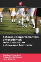 Fatores comportamentais antecedentes relacionados ao autoexame testicular 6209393403 Book Cover