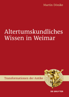 Altertumskundliches Wissen in Weimar 3110313820 Book Cover