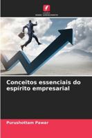 Conceitos essenciais do espírito empresarial (Portuguese Edition) 620848538X Book Cover