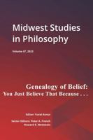 Midwest Studies in Philosophy, Volume 47: Genealogy of Belief 1634350839 Book Cover