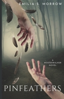 Pinfeathers B0BLL2NRKY Book Cover