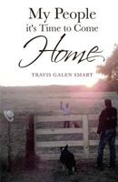 My People It's Time to Come Home 1634185668 Book Cover