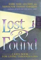 Lost & Found: A Kid's Book for Living through Loss 0688157521 Book Cover