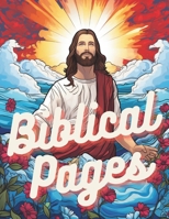 Biblical Pages: 50 Coloring Pages! B0CVXVD6YQ Book Cover