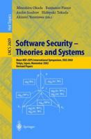 Software Security -- Theories and Systems: Mext-NSF-JSPS International Symposium, ISSS 2002, Tokyo, Japan, November 8-10, 2002, Revised Papers (Lecture Notes in Computer Science) 3540007083 Book Cover