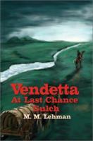 Vendetta at Last Chance Gulch 059521892X Book Cover