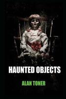 Haunted Objects 1542931622 Book Cover