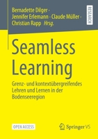 Seamless Learning: Grenz- und kontextübergreifendes Lehren und Lernen in der Bodenseeregion 3658346973 Book Cover