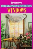 Simplicity's Quick and Easy Sewing for the Home Windows (Simplicity's Quick & Easy Sewing for the Home) 0875966764 Book Cover