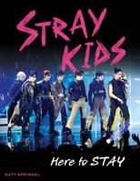 Stray Kids: Here to STAY 1637276575 Book Cover