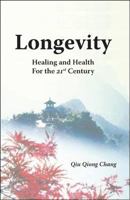 Longevity: Healing and Health for the 21st Century 142517387X Book Cover