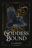 Goddess Bound: The most formidable Witch ever born has been hidden for far too long. 106681791X Book Cover