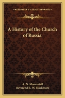 A History of the Church of Russia 1018479414 Book Cover