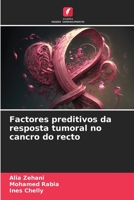 Factores preditivos da resposta tumoral no cancro do recto 6205970481 Book Cover