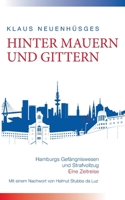 Hinter Mauern und Gittern: Hamburgs Gefängniswesen und Strafvollzug. Eine Zeitreise (German Edition) 3769337123 Book Cover