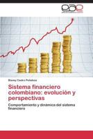 Sistema financiero colombiano: evolución y perspectivas 3848468212 Book Cover
