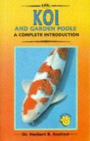 Complete Guide to Koi and Garden Pools 0866223991 Book Cover