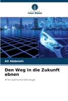 Den Weg in die Zukunft ebnen (German Edition) 6630231503 Book Cover