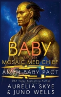 Baby For The Mosaic Med Chief B0CC1XP98Z Book Cover