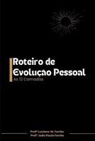 Roteiro de Evolução Pessoal: As 12 Camadas (Portuguese Edition) B0FL2SN4PV Book Cover