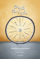 Break the Cycle: #writeYOURownstorymovement B0CWPVJDBM Book Cover