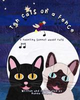 Ten Cats on a Fence: A Counting Sonnet about Cats 1546308717 Book Cover