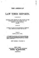 The American Law Times Reports - Vol. II 1530698006 Book Cover