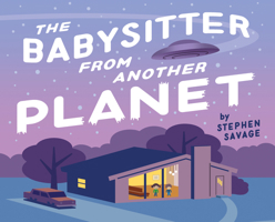 The Babysitter from Another Planet 0823441474 Book Cover