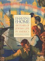 From Haven to Home: 350 Years of Jewish Life in America 0807615374 Book Cover