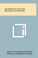 Anthology of Old Russian Literature 1258240378 Book Cover