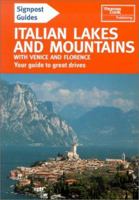 Signpost Guide Italian Lakes and Mountains: Plus Venice and the Vento, Liguria and Florence 1841572497 Book Cover