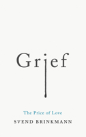 Grief: The Price of Love 1509541241 Book Cover