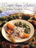 Recipes from Nature: Foraging Through the Seasons 1589232380 Book Cover