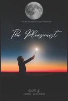 The Pleasurist: the life and exploits of Jack Pasternack B0CQ56RTMY Book Cover