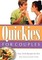 Quickies for Couples: Fast, Fresh Recipes for Two (Quickies, 1) 1581823479 Book Cover