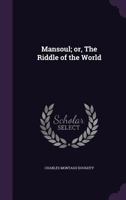 Mansoul;: Or, The riddle of the world 1241543062 Book Cover