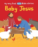 Baby Jesus (My Very First Bible Stories Series) (My Very First Bible Stories) 1561484970 Book Cover