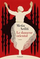 Le danseur oriental: La trilogie de Constantinople, 1 2246837782 Book Cover