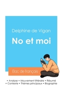 Réussir son Bac de français 2024: Analyse de No et moi de Delphine de Vigan (French Edition) 2385094940 Book Cover