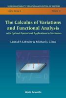 The Calculus of Variations and Functional Analysis With Optimal Control and Applications in Mechanics (Series on Stability, Vibration and Control of Systems, Series A - Vol. 12) 9812385819 Book Cover