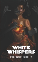 White Whispers: Collection of Short Stories B093WMPTDZ Book Cover