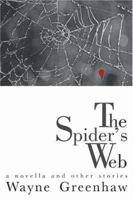 The Spider's Web: A Novella and Other Stories 1579660444 Book Cover