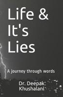Life & It's Lies: A journey through words 1076090435 Book Cover