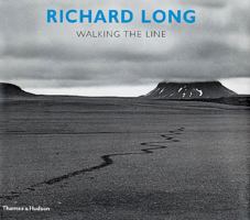 Richard Long: Walking the Line 0500284091 Book Cover