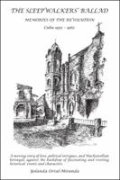 The Sleepwalkers' Ballad: Memories of the Revolution Cuba 1952-1962 1425143288 Book Cover