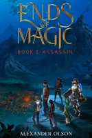 Assassin: An Isekai LitRPG Adventure (Ends of Magic Book 3) 1956021558 Book Cover