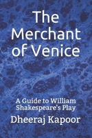 The Merchant of Venice: A Guide to William Shakespeare's Play B088N2FSSB Book Cover