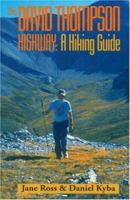 David Thompson Highway: A Hiking Guide 0921102380 Book Cover